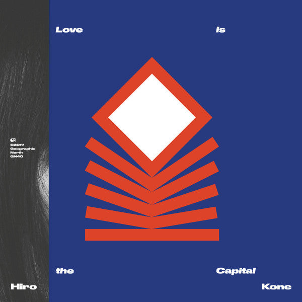 Image of Front Cover of 2425237E: LP - HIRO KONE, Love Is The Capital (Geographic North ; GN40, US 2017, Clear Vinyl, With Obi) Opened Instore, Still In Shrinkwrap, Corner Bumps  EX/EX