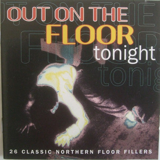 Image of Front Cover of 2415562C: CD - VARIOUS ARTISTS, Out On The Floor Tonight (Goldmine Soul Supply; GSCD 107, UK 1997)   VG+/VG+