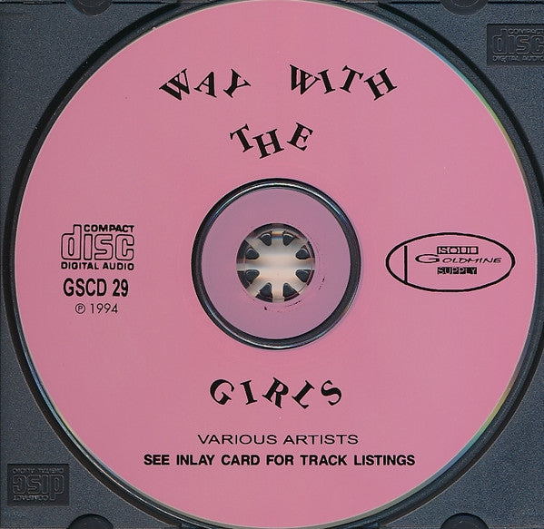 Image of Label Cover of 2415572C: CD - VARIOUS ARTISTS, Way With The Girls (30 Female Soul Rarities From The 60's) (Goldmine Soul Supply; GSCD 29, UK 1994)   VG+/VG+