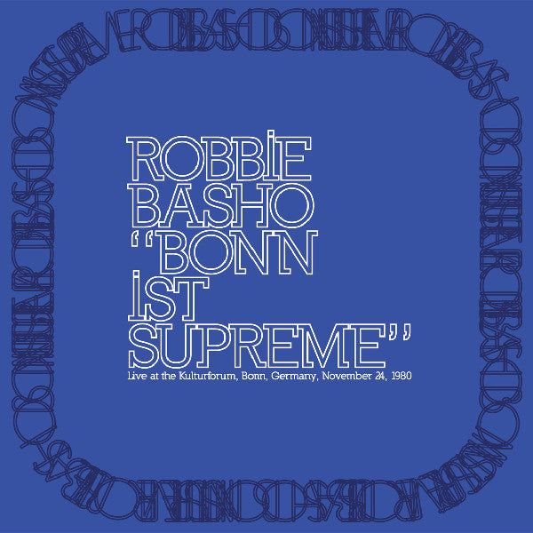 Image of Front Cover of CD - VG+/VG+ - ROBBIE BASHO, Bonn Ist Supreme (Bo'Weavil Recordings; WEAVIL29CD, UK 2008, Card Sleeve, Booklet, Live In Germany, November 24 1980), ,  - 4216145C