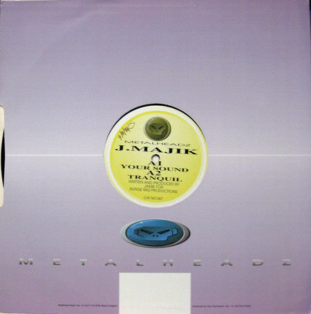 Image of Back Cover of 12" - VG+/VG - J.MAJIK, Your Sound / Tranquil (Metalheadz ; 007, UK 1995, Die Cut Company Sleeve), Light marks only,  - 3226047E