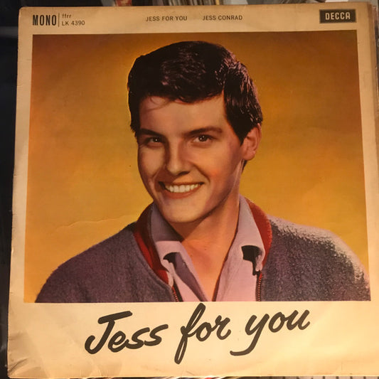 Image of Front Cover of LP - VG/VG - JESS CONRAD, Jess For You (Decca Red Unboxed; LK 4390, UK 1961, Laminated Flipback Sleeve), Ever so slightly dished.,  - 2515454C