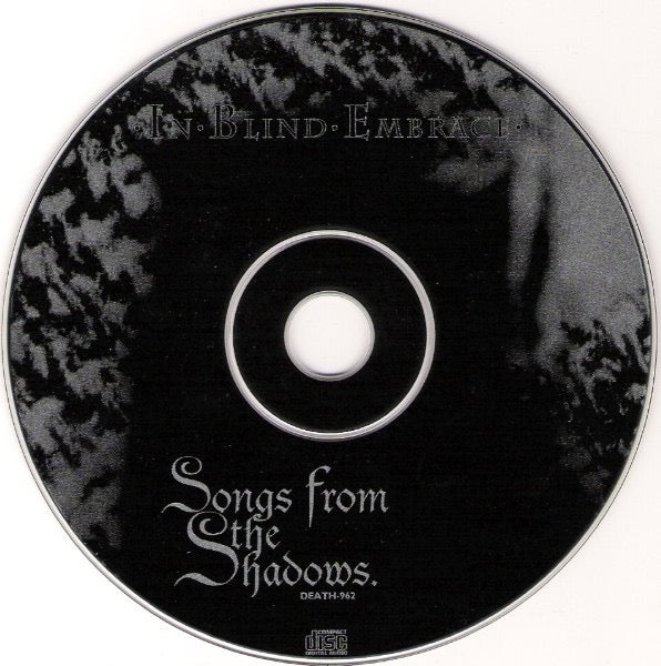 Image of Label Cover of CD - VG+/VG+ - IN BLIND EMBRACE, Songs From The Shadows (Death Factory ; DEATH-962, Sweden 1996, Jewel Case), ,  - 2515637C