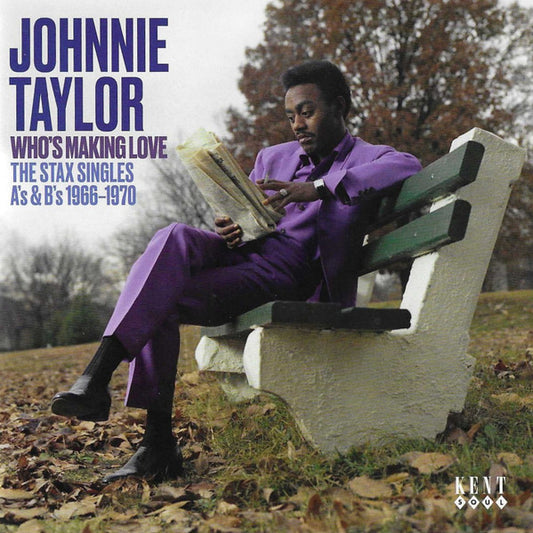 Image of Front Cover of CD - VG+/VG+ - JOHNNIE TAYLOR, Who's Making Love: The Stax Singles A's & B's 1966-1970 (Kent Soul; CDTOP533, UK 2025, Jewel Case), ,  - 0536170E