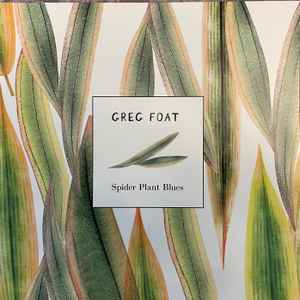 Image of Front Cover of 7" - EX/EX - GREG FOAT, Spider Plant Blues/ Snake Plant Shuffle (Ameritz Music Ltd; AM1566040, UK 2024, Picture sleeve), ,  - 2625054E