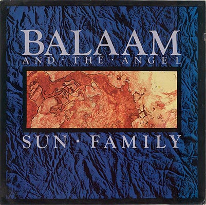Image of Front Cover of 2625124E: LP - BALAAM AND THE ANGEL, Sun Family (Chapter 22 ; CHAP LP 04, UK 1986) Edge Wear  VG+/VG+