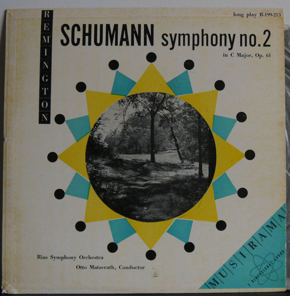 Image of Front Cover of LP - VG/VG - OTTO MATZERATH, RIAS SYMPHONY ORCHESTRA, Schumann: Symphony No. 2 (Remington Musirama; R-199-213, US 1953), Black and Gold 'Remington Musirama' Sticker on Front Sleeve,  - 2625241E