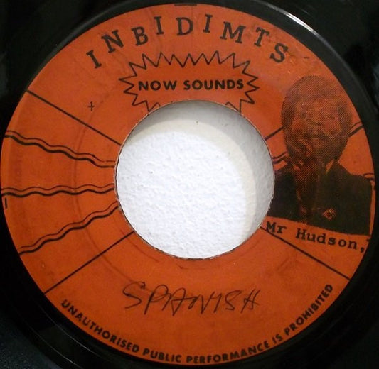 Image of Front Cover of 2615571C: 7" - DENNIS ALCAPONE, Spanish Omega / Shades Of Hudson (Inbidimts Now Sounds; , Jamaica 1970s) Lots of light marks and scuffs, plays above grade. WOL.  /G+