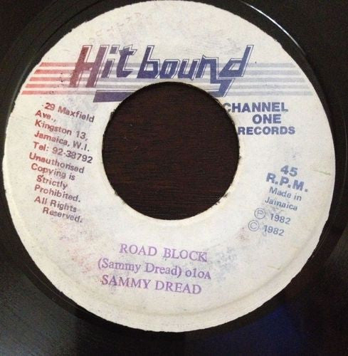 Image of Front Cover of 2615573C: 7" - SAMMY DREAD, Road Block (Hit Bound; , Jamaica 1982) Weak VG, sounds ok. WOL.  /VG