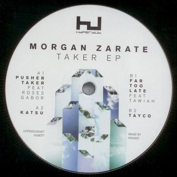 Image of Front Cover of 12" - G+/VG - MORGAN ZARATE, Taker EP (Hyperdub ; HDB077, Europe 2013, Die Cut Company Sleeve), Edge wear to sleeve and small rips on open side. Disc looks and sounds great, few small hairlines. Harsh VG, A1		Pusher TakerA2		KatsuB1		Far Too LateB2		Tayco - 2715107C