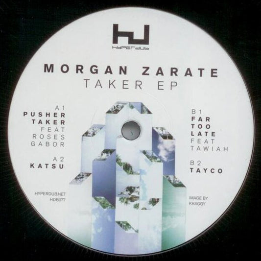 Image of Front Cover of 12" - G+/VG - MORGAN ZARATE, Taker EP (Hyperdub ; HDB077, Europe 2013, Die Cut Company Sleeve), Edge wear to sleeve and small rips on open side. Disc looks and sounds great, few small hairlines. Harsh VG, A1		Pusher TakerA2		KatsuB1		Far Too LateB2		Tayco - 2715107C