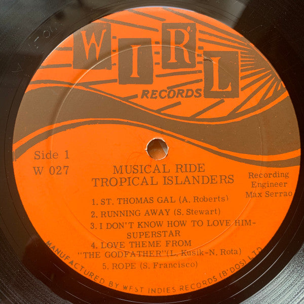 Image of Label Cover of LP - VG+/VG+ - THE TROPICAL ISLANDERS, A Musical Ride (WIRL; W 027, Barbados 1970s), Lovely copy all around.,  - 2446240S