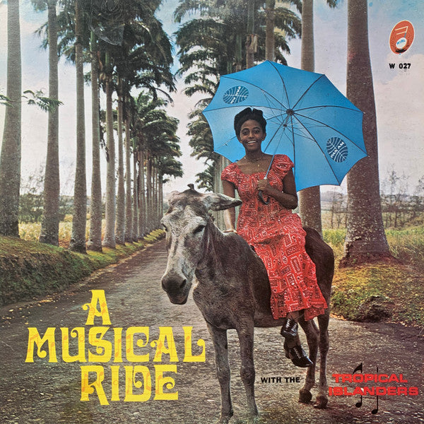 Image of Front Cover of LP - VG+/VG+ - THE TROPICAL ISLANDERS, A Musical Ride (WIRL; W 027, Barbados 1970s), Lovely copy all around.,  - 2446240S