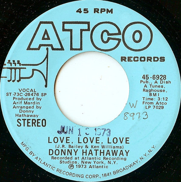 Image of Back Cover of 7" - /G+ - DONNY HATHAWAY, Love, Love, Love (ATCO Records; 45-6928, US 1973, Promo), Plays above grade. Stamp on side one label,  - 3616224C