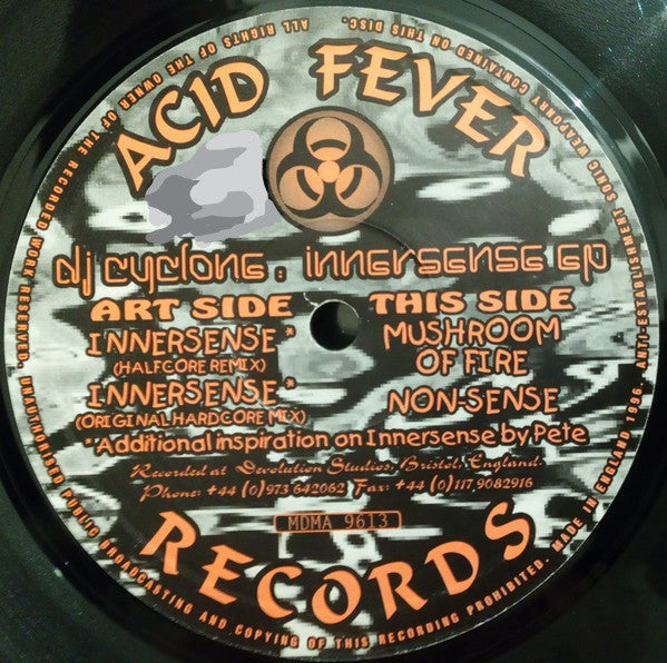 Image of Front Cover of 12" EP - /VG - DJ CYCLONE, Innersense EP (Acid Fever Records; MDMA 9613, UK 1996), , A1	Innersense (Halfcore Remix)A2	Innersense (Original Hardcore Mix)B1	Mushroom Of FireB2	Non-Sense - 2715386C
