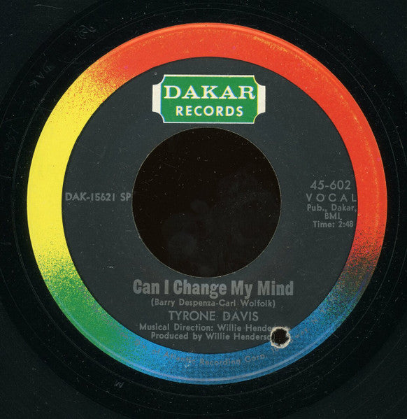 Image of Back Cover of 7" - VG/VG - TYRONE DAVIS, Can I Change My Mind/ A Woman Needs To Be Loved (Dakar Records; 45-602, US 1968, Company Sleeve), Marks on vinyl.,  - 1326090E