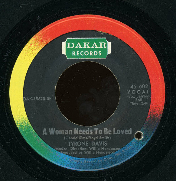 Image of Label Cover of 7" - VG/VG - TYRONE DAVIS, Can I Change My Mind/ A Woman Needs To Be Loved (Dakar Records; 45-602, US 1968, Company Sleeve), Marks on vinyl.,  - 1326090E
