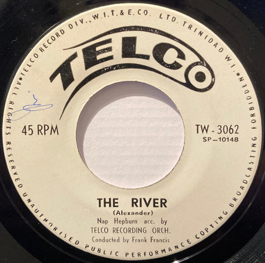 Image of Front Cover of 2715482C: 7" - NAP HEPBURN, The River / Belmont Jackass (Telco; TW3062, Trinidad & Tobago 1960) EX copy.  /VG+