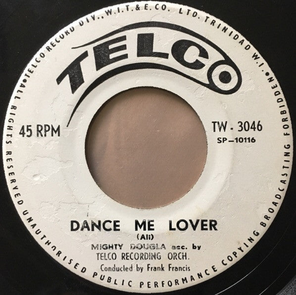 Image of Front Cover of 2715483C: 7" - MIGHTY DOUGLA ACC. BY TELCO RECORDING ORCHESTRA, Dance Me Lover / The Laziest Man (Telco; TW-3046, Trinidad & Tobago 1961, Company Sleeve) EX copy.  VG/VG+