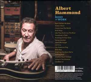 Image of Back Cover of CD - VG+/VG+ - ALBERT HAMMOND, Body Of Work (Ear Music; 0219152EMU, Europe 2024, Digipak), ,  - 2735156E
