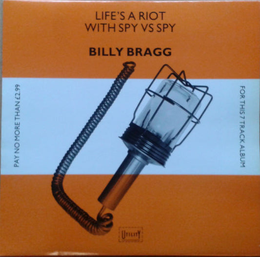 Image of Front Cover of Mini LP - VG/G+ - BILLY BRAGG, Life's A Riot With Spy Vs Spy (Utility; UTIL 1, UK 1983, Second Press With Square Go Discs Logos), ,  - 3626439E