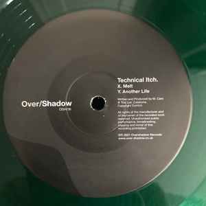 Image of Back Cover of 2945138S: 12" - TECHNICAL ITCH.*, Another Life / Melt (Over/Shadow; OSH/06, UK 2021, No Sleeve, Limited Edition, Green Transparent, 180g) No Sleeve, Strong VG  /VG