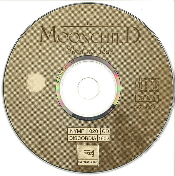Image of Label Cover of CD - VG+/VG+ - MOONCHILD, Shed No Tear (Nyctalopia Records; NYMF 020 CD, Germany 1993, Jewel Case), ,  - 2815034C