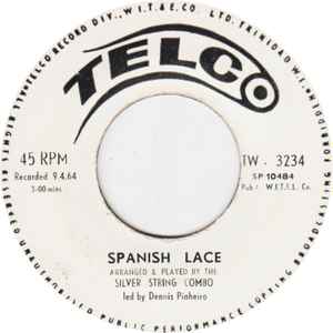 Image of Front Cover of 2825142E: 7" - THE SILVER STRINGS COMBO, Spanish Lace / I Who Have Nothing (Telco; TW - 3234, Trinidad & Tobago 1964) Crackle from press.  /VG