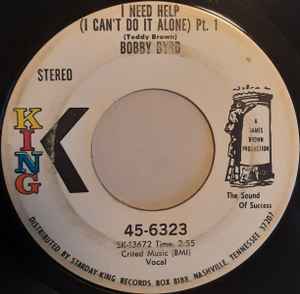 Image of Front Cover of 2855099S: 7" - BOBBY BYRD, I Need Help (I Can't Do It Alone) (King Records; 45-6323, US 1970) Light marks.  /G+