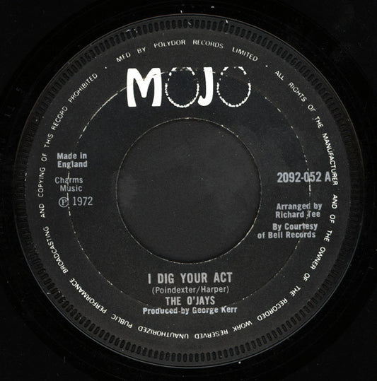 Image of Front Cover of 7" - G+/G+ - THE O'JAYS, I Dig Your Act / I'll Be Sweeter Tomorrow (Mojo; 2092-052, UK 1972 Reissue, Company Sleeve), Labels have marker pen writing on one side and large sticker ghost on other (the glue reaching the run-out). Sleeve very creased with rip at centre,  - 2815236C