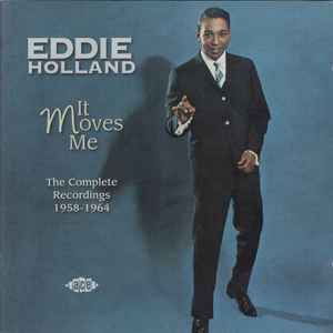 Image of Front Cover of 2835129E: 2xCD - EDDIE HOLLAND, It Moves Me - The Complete Recordings 1958-1964 (Ace; CDTOP2 1331, Europe 2012, Jewel Case)   VG+/VG