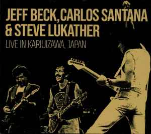 Image of Front Cover of 2835144E: 2xCD - JEFF BECK, CARLOS SANTANA & STEVE LUKATHER, Live In Kariuizawa, Japan (Timeline; TLN2CD3006, Europe 2020, Triple Digipak)   VG/VG+