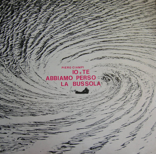 Image of Front Cover of LP - VG/VG+ - PIERO CIAMPI, Io E Te Abbiamo Perso La Bussola (Amico; DZSLF 55133, Italy 1973, Gatefold), ,  - 2845221S