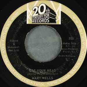 Image of Front Cover of 2925192E: 7" - MARY WELLS, Use Your Head/ Everlovin' Boy (20th Century Fox Records; 555, US 1965) Marks on disc. Plays above grade.  /G+