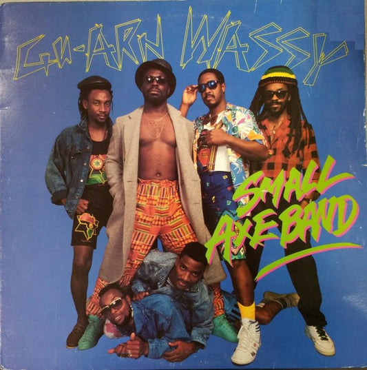 Image of Front Cover of LP - VG/VG+ - SMALL AXE BAND, Gu-Arn Wassy (Small Axe Records; SALP-003, US 1990), ,  - 2915351C