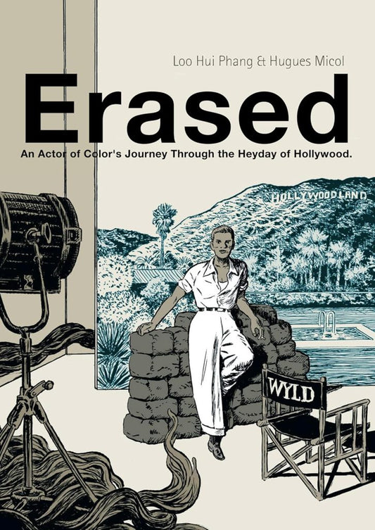Image of Front Cover of Book - VG+/VG+ - HUI PHANG LOO, ERASED: A Black Actor's Journey Through the Glory Days of Hollywood (,  , Hardback), ,  - 2955075S