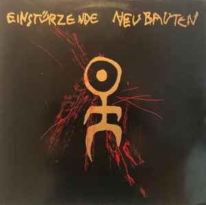 Image of Front Cover of LP - VG/VG - EINST RZENDE NEUBAUTEN, 80-83 Strategien Gegen Architekturen (Mute; STUMM 14, UK 1984, Insert, "timtom" Runout Side A), Light hairlines. Slight ringwear.,  - 3926171E