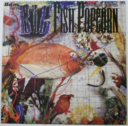 Image of Back Cover of LP - VG+/VG+ - THE KINGS OF OBLIVION, Big Fish Popcorn (Bam-Caruso Records; KIRI 064, UK 1987, Inner), ,  - 3015592C
