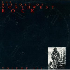 Image of Front Cover of LP - VG/VG+ - VARIOUS, The History Of Northwest Rock Volume III (The Great Northwest Music Company; GNW-4009, US 1980), Creasing, edge and ring wear. Stickers on back of sleeve.,  - 3045529S
