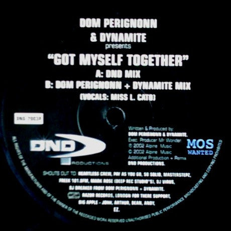Image of Front Cover of 12" - G+/G+ - DOM PERIGNONN & DYNAMITE, Got Myself Together (DND Productions; DND-2003P, UK 2002, Die Cut Company Sleeve), , A		Got Myself Together (DND Mix)B		Got Myself Together (Dom Perignonn + Dynamite Mix) - 3726213E