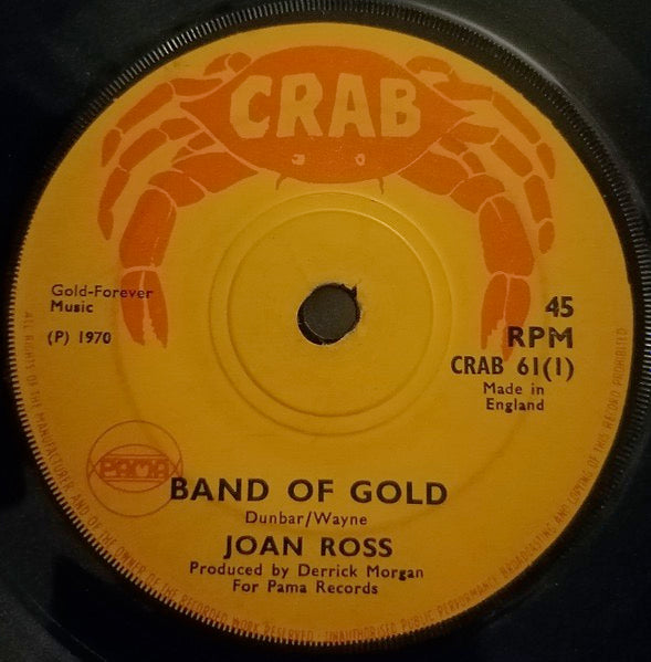 Image of Front Cover of 3115144C: 7" - JOAN ROSS / THE HAMMERS, Band Of Gold / Midnight Sunshine (Crab; CRAB 61, UK 1970, Solid Centre) Lots of marks and scuffs, plays above grade. WOL.  /G+