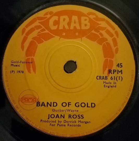 Image of Front Cover of 3115144C: 7" - JOAN ROSS / THE HAMMERS, Band Of Gold / Midnight Sunshine (Crab; CRAB 61, UK 1970, Solid Centre) Lots of marks and scuffs, plays above grade. WOL.  /G+