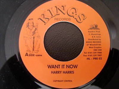 Image of Front Cover of 7" - /VG+ - HARRY HARRIS, Want It Now (Kings Records; HL - PRE 02, UK 1990s), ,  - 2826135E
