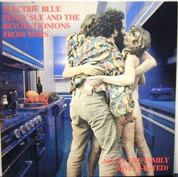 Image of Front Cover of LP - VG/EX - ELECTRIC BLUE PEGGY SUE AND THE REVOLUTIONIONS FROM MARS, All In The Family -Live (X-Rated) (Gaga Goodies; GOOD - 7, Finland 1989), Looks Unplayed, Light crease to sleeve, With press release,  - 3115258C
