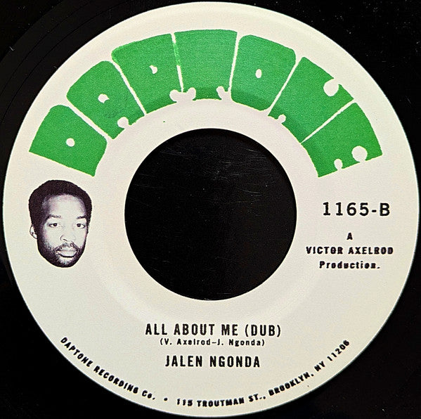 Image of Back Cover of 7" - NEW/NEW - JALEN NGONDA, All About Me (Daptone Records; DAP1165, US 2025, Barcode Stickered Plain Sleeve), , Soul singer supreme, Jalen Ngonda and producer/veteran keyboardist, Victor Axelrod join forces to deliver the collaboration we all needed- the impossibly soulful, reggae banger  All About Me .Having worked together on the sessions for Come Around and Love Me, Axelrod recalls being inspired by the similarities between Jalen s voice and a young Bitty Mclean. He had the beds