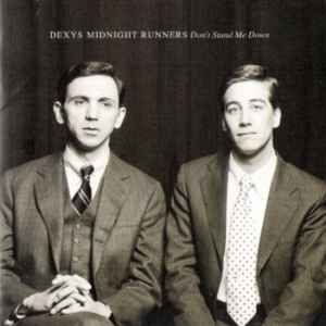 Image of Front Cover of 3135185E: CD - DEXYS MIDNIGHT RUNNERS, Don't Stand Me Down (Creation Records; CRECD 154, UK 1997, Jewel Case)   VG+/VG+