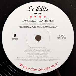Image of Back Cover of 12" - VG/VG+ - JAMIROQUAI, Canned Heat (Le-Edits Records; DFP008, UK 2024, Die Cut Picture Sleeve), A couple of minor harlines on the A-side., A Canned Heat (Dimitri From Paris Remix)	B Canned Heat (Dimitri From Paris Remix Dubstrumental)A Dimitri From Paris Venture"We Give a Little Chic to the Music" - 3426185E