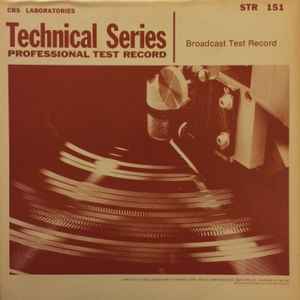 Image of Front Cover of 3145353S: LP - CBS LABORATORIES, Technical Series Professional Test Record: Broadcast Test Record (CBS Laboratories; STR-151,  )   VG/VG+