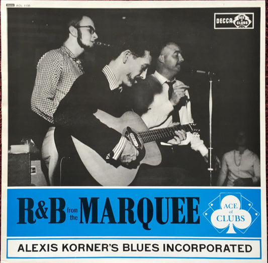 Image of Front Cover of 3524173E: LP - ALEXIS KORNER'S BLUES INCORPORATED, R&B From The Marquee (Ace of Clubs; ACL1130, UK 1980s Reissue, Mono)   VG+/VG
