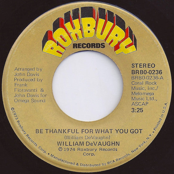 Image of Front Cover of 7" - /VG - WILLIAM DEVAUGHN, Be Thankful For What You've Got / Part 2 (Roxbury; BRB00236, US 1974), ,  - 2516370C